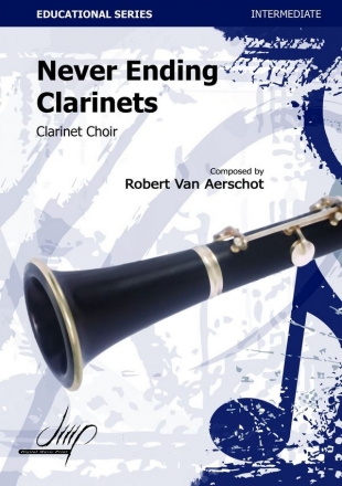 Van Aerschot, Robert, Never Ending Clarinets Clarinet Choir