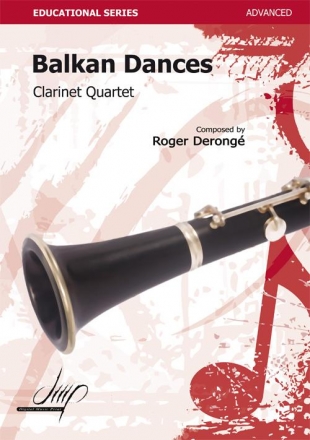 Deronge, Roger, Balkan Dances Clarinet Quartet