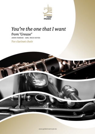 You're the one that I want/John Farrar clarinet choir