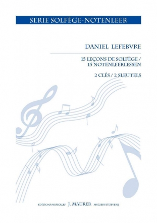 Lefebvre, Daniel 15 Leons (2 Cls) - 15 Notenleerlessen (2 sleutels) Theory (Music Theory)