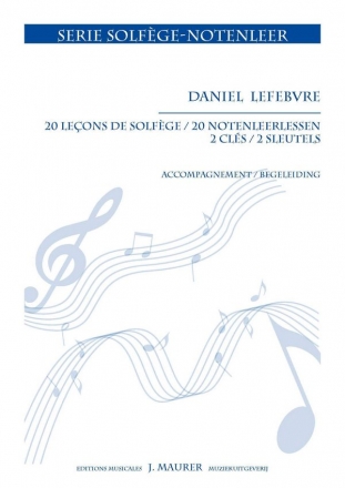 Lefebvre, Daniel 20 Leons de solfge (2 Cls) - 20 notenleerlessen (2 sleutels) Theory (Music Theory)