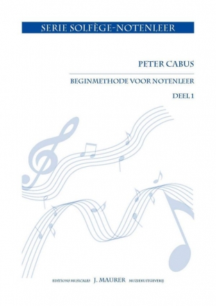 Cabus, Peter Beginmethode voor Notenleer deel 1 - Solfge pour Dbutants - 1re par Theory (Music Theory)