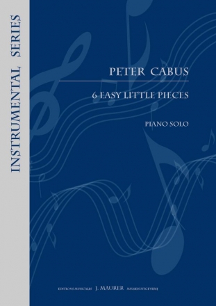 Cabus, Peter 6 Gemakkelijke Stukken Pno (Piano Repertoire)