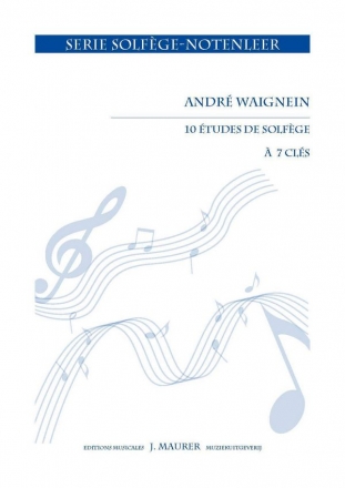 Waignein, Andr 10 Etudes de solfge (7 cls) Theory (Music Theory)