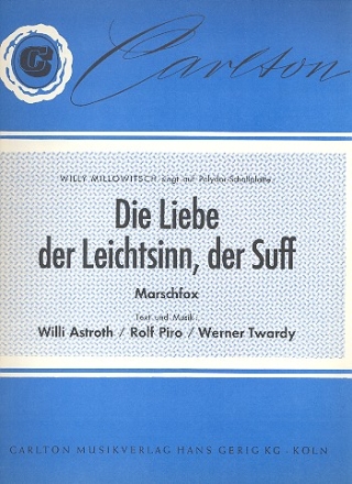 Die Liebe der Leichtsinn der Suff: Einzelausgabe Gesang und Klavier