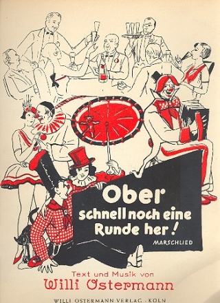 Ober schnell noch eine Runde her: Einzelausgabe Gesang und Klavier