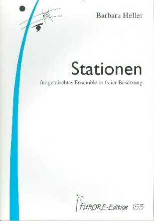 Stationen fr gemischtes Ensemble in freier Besetzung Partitur und Stimmen