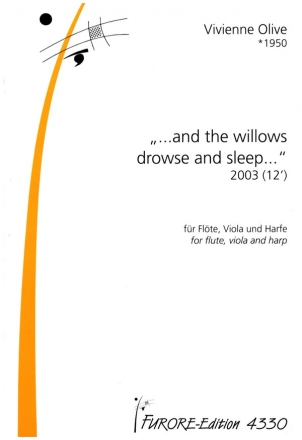 And the willows drowse and sleep fr Flte, Viola und Harfe Partitur und Stimmen