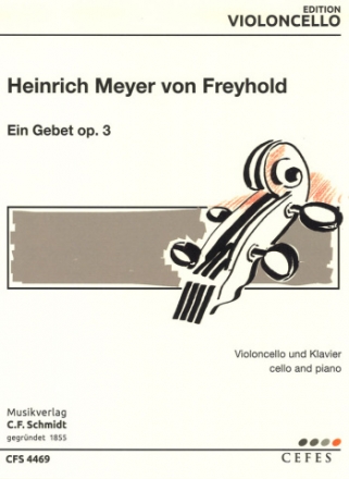 Heinrich Meyer von Freyhold  Ein Gebet fr Violoncello und Klavier