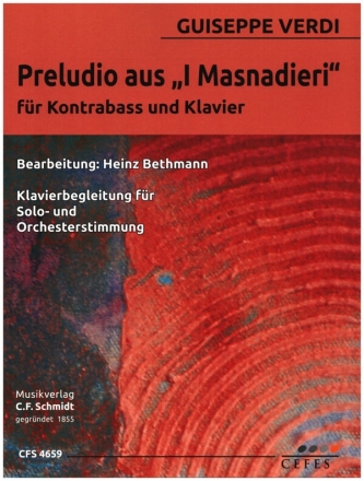 Preludio aus 'I Masnadieri' fr Kontrabass und Klavier Klavierbegleitung fr Solo- und Orchesterstimmung