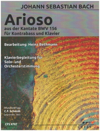 Arioso aus der Kantate BWV156 fr Kontrabass und Klavier (mit Klavierbegleitung fr Solo- und Orchesterstimmung)