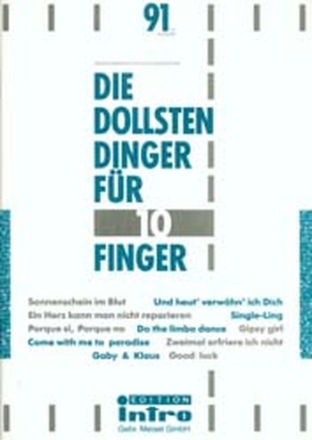 Die dollsten Dinger fr 10 Finger Band 91: fr Klavier/Gesang/Gitarre