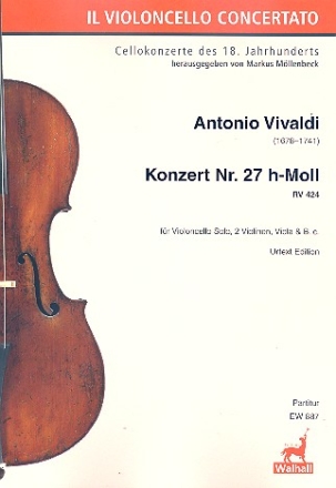 Konzert h-Moll Nr.27 RV424 fr Violoncello solo, 2 Violinen, Viola und Bc Partitur