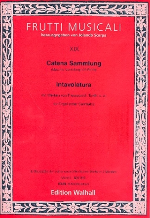 Catena Sammlung - Intavolatura Band 1 fr Orgel (Cembalo)