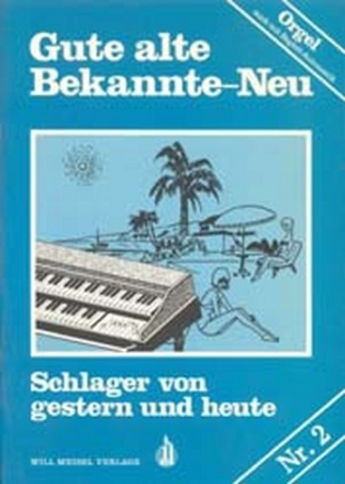 Gute alte Bekannte Band 2 fr E-Orgel