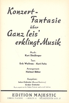 Ganz leis erklingt Musik: Konzertfantasie fr Salonorchester