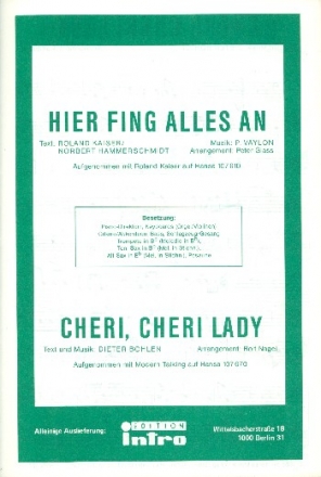 Hier fing alles an   und  Cheri, Cheri Lady: fr Salonorchester Piano-Direktion und Stimmen