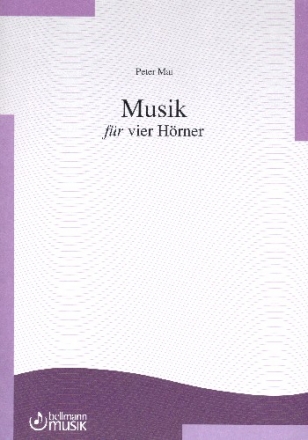 Musik fr 4 Hrner Partitur und Stimmen