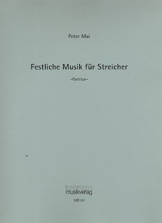 Festliche Musik fr Streicher Partitur und Stimmen