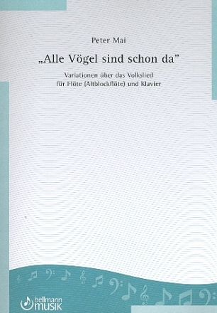 Variationen ber das Volkslied 'Alle Vgel sind schon da' fr Flte (Altblockflte) und Klavier