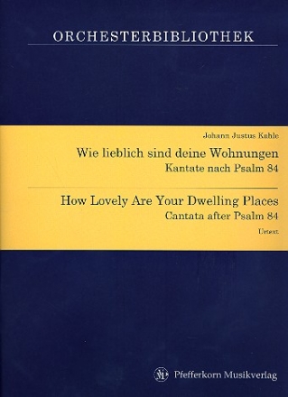 Wie lieblich sind deine Wohnungen - fr Sopran und Instrumente Partitur