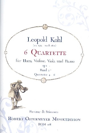 6 Quartette op.1 Band 2 (Nr.4-6) fr Horn, Violine, Viola und Basso Partitur und Stimmen