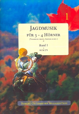 Jagdmusik Band 1 fr 3 - 4 Hrner Spielpartitur