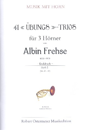 41 bungs-Trios Band 2 (Nr.21-41) fr 3 Hrner Partitur und Stimmen