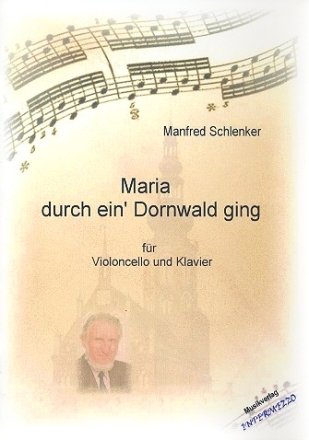 Maria durch ein' Dornwald ging fr Violoncello und Klavier