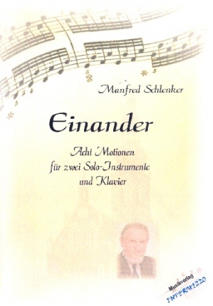 Einander fr 2 Solo-Instrumente und Klavier Partitur und Stimmen