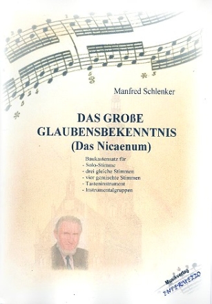 Das groe Glaubensbekenntnis fr beliebige Besetzung (Gesang/Chor ad lib) Partitur und Stimmen