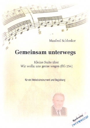 Gemeinsam unterwegs fr Melodieinstrument und Begleitung (Klavier) Partitur und Stimme