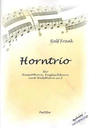 Horntrio fr Bassetthorn, Englischhorn und Waldhorn in F Partitur und Stimmen