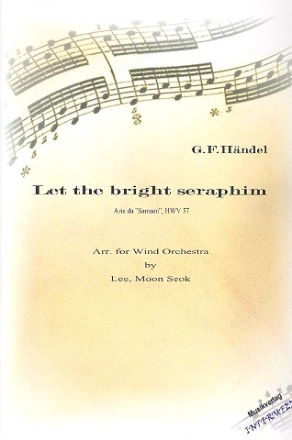 Let the bright Seraphim HWV57 fr Sopran, Trompete und Blasorchester Partitur und Stimmen (frz)