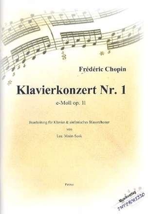 Konzert e-Moll Nr.1 op.11 fr Klavier und Orchester fr Klavier und Blasorchester Partitur und Stimmen