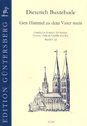 Gen Himmel zu dem Vater mein BuxWV32 fr Sopran, Violine, fr Viola da gamba und Bc 2 Partituren und Stimmen