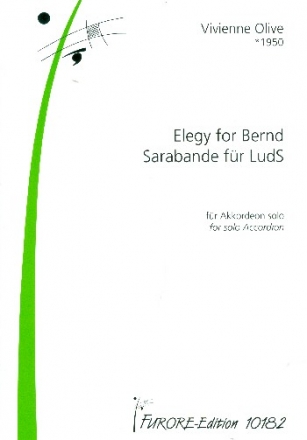 Elegy for Bernd  und  Sarabande fr LudS fr Akkordeon