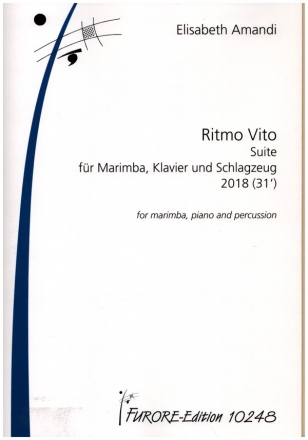 Ritmo Vito - Suite fr Marimba, Klavier und Schlagzeug Partitur und Stimmen