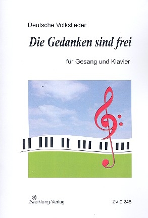 Die Gedanken sind frei fr Gesang und Klavier