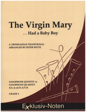 The Virgin Mary (Had a Baby Boy) fr 4-5 Saxophone (S/AA(A/T)A/TBar) Partitur und Stimmen