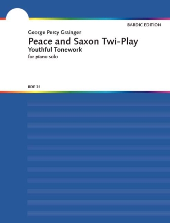 Grainger, Percy Aldridge Peace and Saxon Twi-Dance Klavier