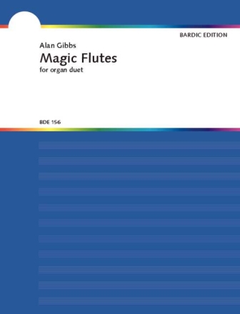 Gibbs, Alan Magic Flutes 2 Orgeln