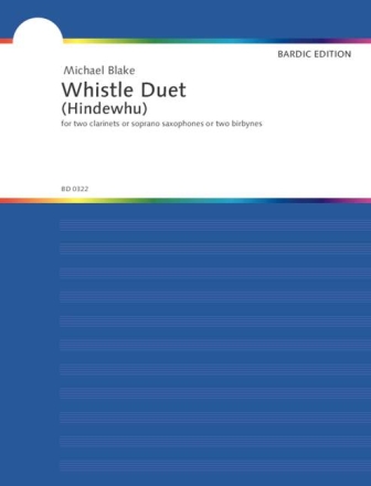 Blake, Michael Whistle Duet 2 Klarinetten oder Sopran-Saxophone