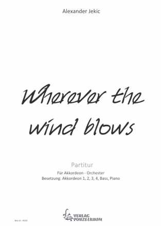 Wherever the Wind blows fr Akkordeon-Orchester Partitur