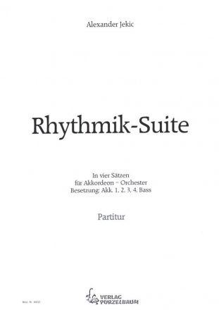 Rhythmik-Suite in vier Stzen fr Akkordeon-Orchester Partitur