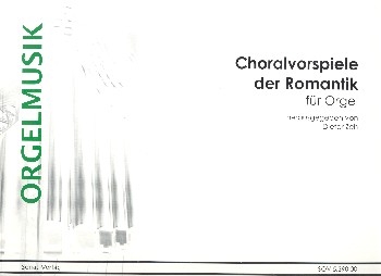 Choralvorspiele der Romantik fr Orgel