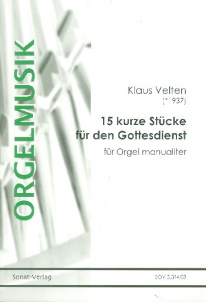 15 kurze Stcke fr den Gottesdienst fr Orgel (manualiter)