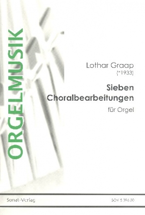 7 Choralbearbeitungen fr Orgel