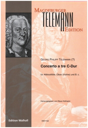 Concerto a tre C-Dur fr Altblockflte, Oboe (Violine) und Bc Partitur und Stimmen