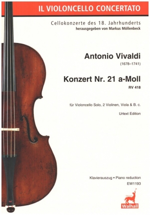 Konzert a-Moll Nr.21 RV418 fr Violoncello solo, 2 Violinen, Viola und Bc Klavierauszug mit Solostimme